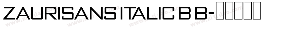 ZauriSans Italic B B字体转换